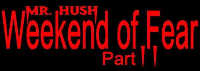 Mr. Hush Weekend of Fear convention invades Wilkes-Barre