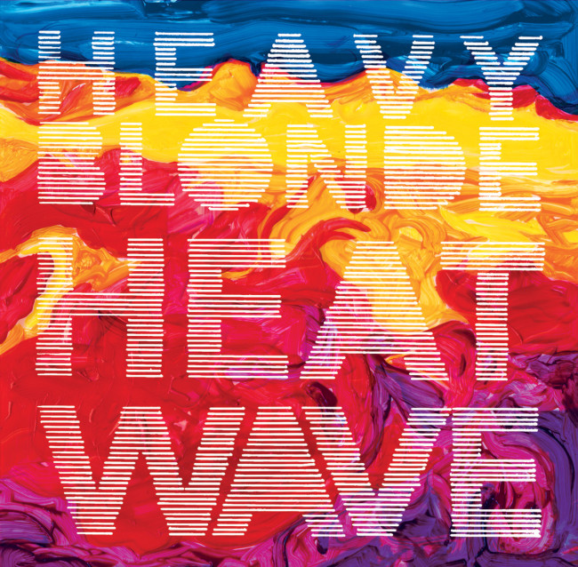 STREAMING: Welcome summer with Heavy Blonde’s debut album ‘Heatwave’