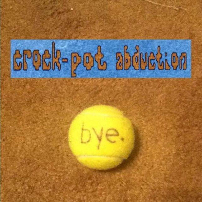 ALBUM PREMIERE: Scranton rock band Crock Pot Abduction says ‘Bye’ with full-length debut
