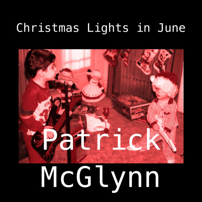 SONG PREMIERE: Get tangled up like ‘Christmas Lights in June’ with Patrick McGlynn