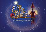 ‘Elf on the Shelf: A Christmas Musical’ visits F.M. Kirby Center in Wilkes-Barre on Dec. 12