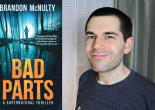 Wilkes-Barre author Brandon McNulty unleashes debut supernatural thriller ‘Bad Parts’